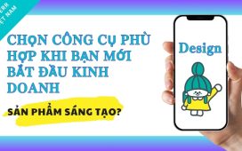 Làm sao để chọn công cụ phù hợp khi bạn mới bắt đầu kinh doanh Thumbnails